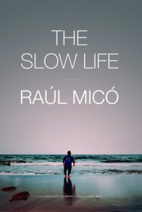 24-poster_the-slow-life-raul-mico-400x597